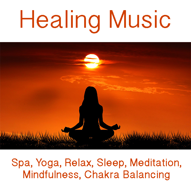 Healing Music, Spa, Yoga, Relax, Sleep, Meditation, Mindfulness, Chakra Balancing